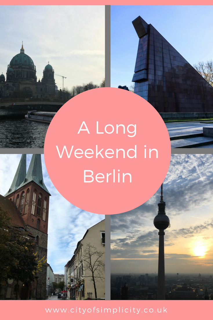 How to spend a long weekend in Berlin: things to do in Berlin, where to stay in Berlin, the weather in Berlin. #travel #berlin #travelblog #traveltips